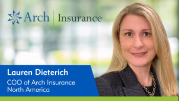 Lauren Dieterich, COO of Arch Insurance North America