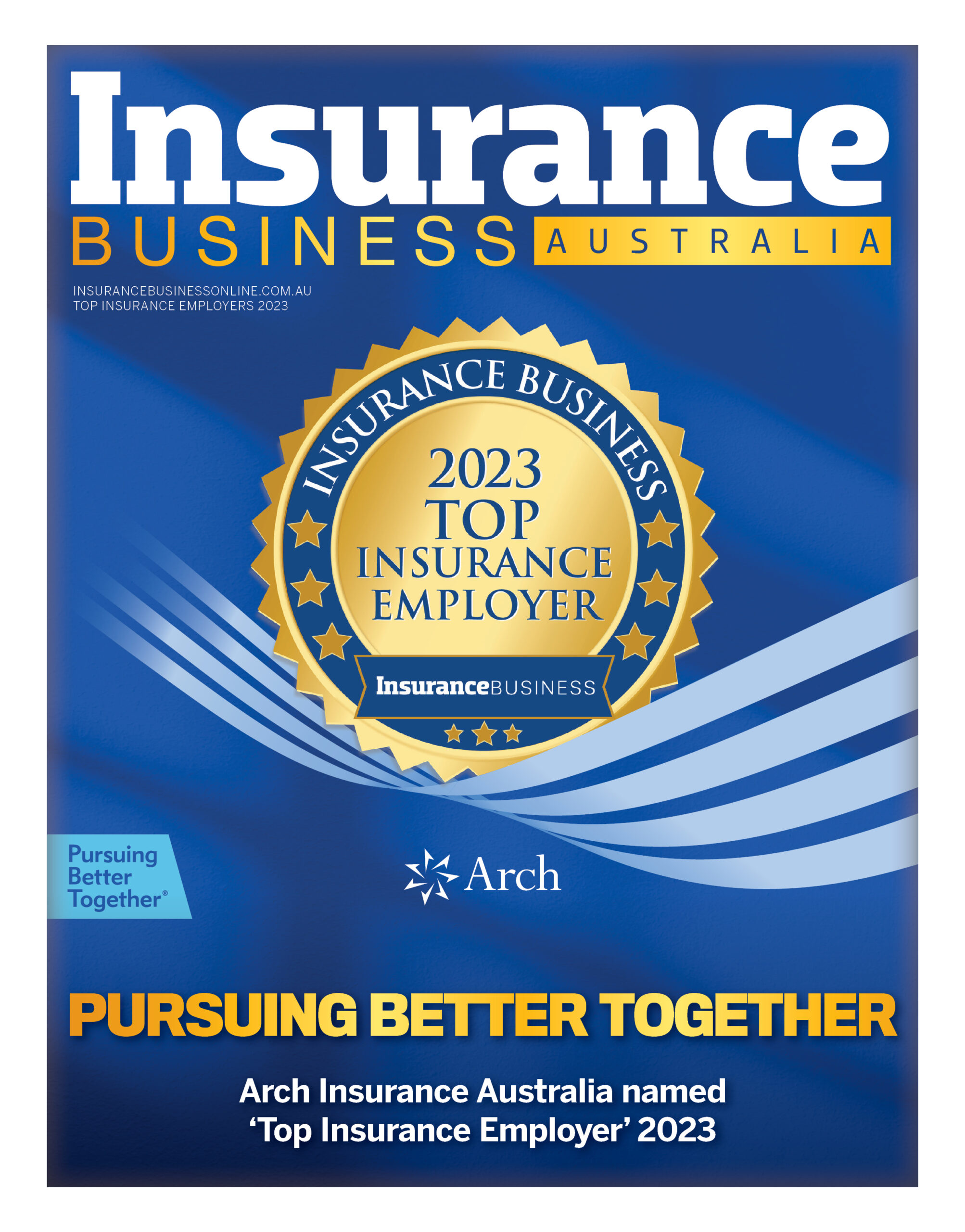 Arch Insurance Australia named Insurance Business 'Top Insurance ...